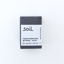 soil / Toothbrush Stand mini