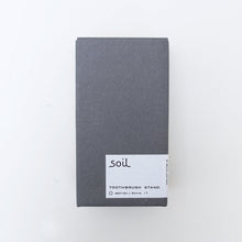soil / Toothbrush Stand